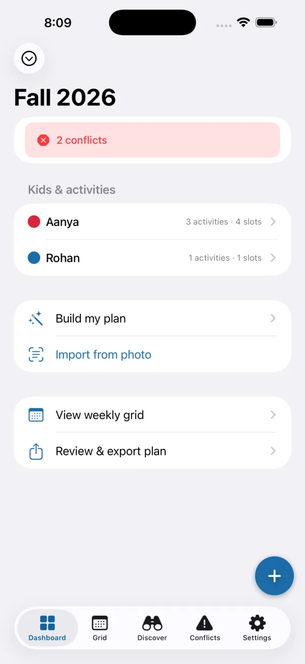 Slotwise dashboard for the Fall 2026 season showing two kids, a conflicts banner, and one-tap actions to build a plan, import from a photo, view the weekly grid, and export